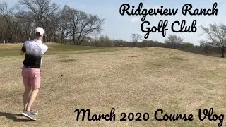Ridgeview Ranch Golf Club - March 2020