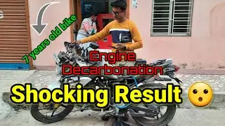 Engine Decarbonisation | Shocking Result | 7 Years Old Bike