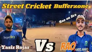 Aj Ae hum 8 Teams ka Tournament khelny buffer zone against Team say Rao ne ki Zabardast batting ✌🏻
