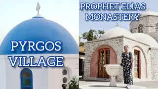 The wonderful PYRGOS VILLAGE & PROPHET ELIAS MONASTERY #BusTourSantoriniGreece (Part 1)