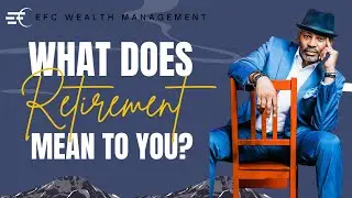 What Does Retirement Mean to You?