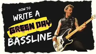 Let's write a Greenday Style bassline
