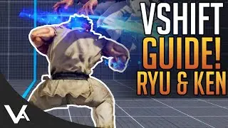 Learn How To V-Shift Guide Versus Ryu & Ken! Tutorial For The Street Fighter 5 Winter Update