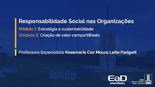 [UFMS Digital] Responsabilidade Social nas Organiza&ccedil;&otilde;es - M&oacute;dulo 1 - Unidade 2