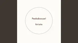 Peekabooze!