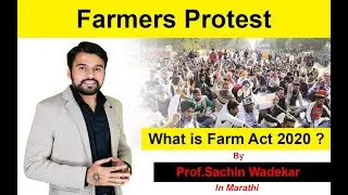 FARMERS PROTEST | WHAT IS FARM ACT 2020? | FARM BILLS 2020 | IN MARATHI