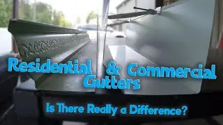 What&rsquo;s the Difference Between Residential & Commercial Gutters? | Roofing Mythbusters &ndash; Episode #7