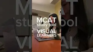 how to study for the MCAT if you&rsquo;re a visual learner