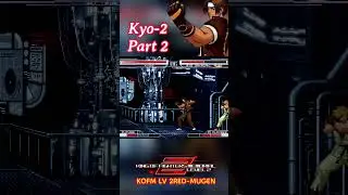 ⚡ Kyo-2 vs Ryo | Part 2 KOFM LV 2RED&ndash;MUGEN #KOFM #kofmlv2red #Kyo2 #RyoSakazaki