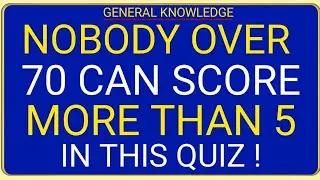 Nobody Over 70 Can Score More Than 5! 🧠 | Ultra-Hard Knowledge Quiz
