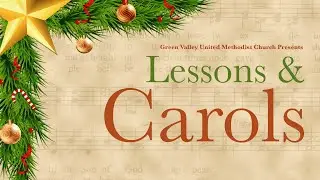 Lessons and Carols - December 13, 2025