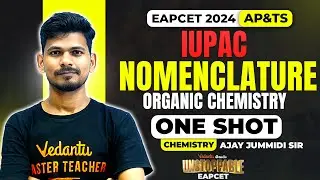 IUPAC Nomenclature Organic Chemistry Class 11 | EAPCET Chemistry | Pakka 35+/40 In EAPCET 2024