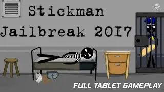 STICKMAN JAILBREAK 3 TABLET GAMEPLAY