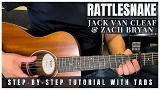 Rattlesnake Jack Van Cleaf & Zach Bryan Guitar Lesson with Tabs