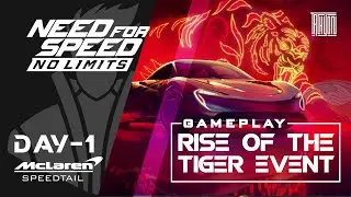 Nailed Day One in The Rise of the Tiger Special Event ।  NFS: No Limits। TACHYON