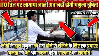 Yamuna Clean-up mission : Truth Behind the Cleaning Campaign | Yamuna Cleaning Delhi | Yamuna Vikas