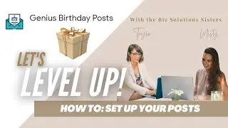 Genius Birthday Posts - Step 1 - Setting up your automated posts