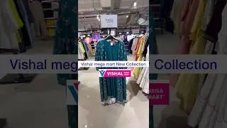 Vishal mega mart collection #kurta #collection #vishalmegamart #ashortaday #youtube