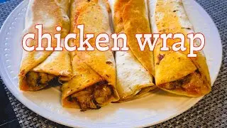The Ultimate Chicken Wrap You Must Try