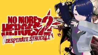 【No More Heroes 2】If I can't be number one, I'll just be the only one...
