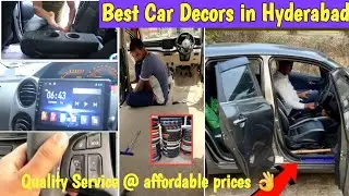 Best Car Decors in Hyderabad | 100 out of 100 satisfied customers | 35 Years Experience 🚗🚔