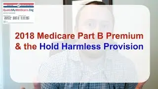 2018 Medicare Part B Premium & the Hold Harmless Provision