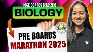 Biology | Pre Boards Marathon | ICSE Class 10 | Pre Boards 2025 | Pallavi Ma&rsquo;am