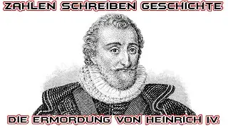 ARTE Doku - Zahlen schreiben Geschichte - 14. Mai 1610, Ermordung Heinrichs IV.