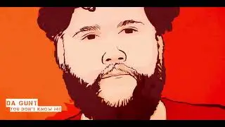 Da GUNT - You Don't Know Me [Jarbo The Hutt Mirror]