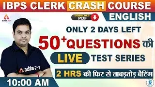 IBPS Clerk 2019 Prelims | English Maha Episode (2 Hours Class) | 50 Questions for Clerk Exam!