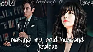taekook oneshot : COLD LOVE 1/2 { making my cold husband jealous } #taekookff #taekook