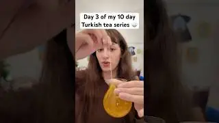 Let's drink Turkish tea | Turkish tea series day 3