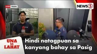 Atong Ang, ‘di natagpuan sa kanyang bahay sa Pasig matapos maghain ng arrest warrant | Una Sa Lahat