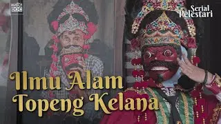 Ilmu Alam Topeng Kelana | PELESTARI