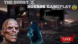 [ LIVE  GHOST GAMEPLAY ]....#horror #gaming#live#ghost