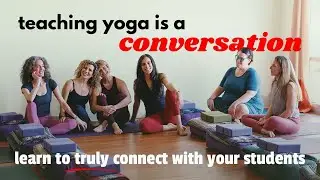 Building Student Connections with Clear Communication in Yoga Class | Yoga Teacher Confidential E12