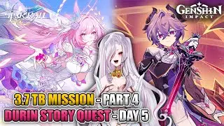 Finishing 3.7 Trailblaze Mission & Durin Story Quest Day 5 | Honkai: Star Rail & Genshin Impact