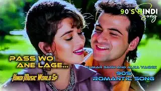 Pass Wo Anne Lage re-create song | Kumar Sanu And Alka Yagnik | Kumar Sanu/Alka Yagnik 90s Old Song 