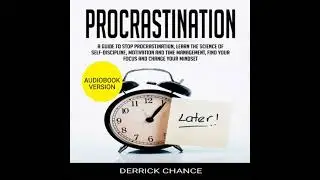 Procrastination - Derrick Chance
