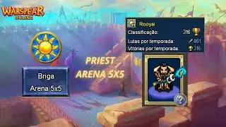 Warspear Online - Como Jogar Arena 5x5 de Priest | Batendo em MC