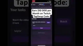 Earn $10 000 per Month on Twitch TapSwap Code #tapstoken #tapswap #tapswapcinema #tapswapdailycode