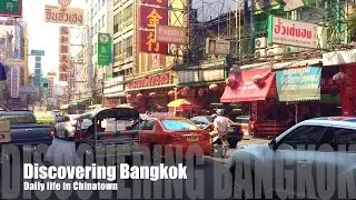 Discovering Bangkok - Daily life in Chinatown