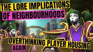 Lore Implications for Neighbourhoods: Overthinking Player Housing Again