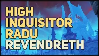 High Inquisitor Radu WoW Revendreth
