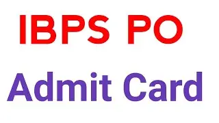 Ibps po Admit Card