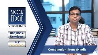 StockEdge Tutorials Combination Scans (Hindi)