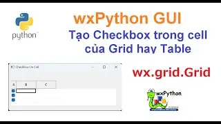 python - GUI: Tạo checkbox trên cell của grid hay table. Ứng dụng trên windows