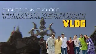 Trimbakeshwar Trip with Friends | Travel Fights, Funny Moments & Unexpected Challenges!