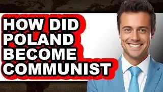 How Did Poland Become Communist - Answered