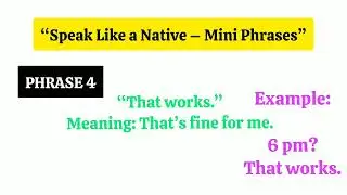 Speak Like a Native | 10 Mini English Phrases Used Daily